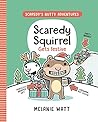 Scaredy Squirrel ...