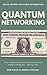 Quantum Networking: How to ...