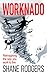 Worknado  by Shane Rodgers