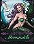 Enchanting Mermaids: 20 Stu...