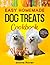 Easy Homemade Dog Treats Cookbook by Emma Rover