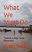 What We Must Do: Towards a Niger Delta Revolution
