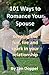 101 Ways to Romance Your Sp...