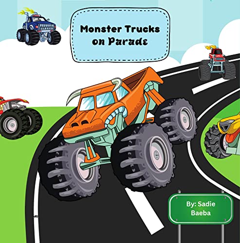 Monster Trucks on Parade: Children's Rhyming Picture Book Adventure (Monster Truck Fun the Storybook Series!)