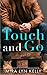 Touch and Go (Dare to Love #2)
