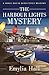 The Harbour Lights Mystery ...