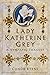 Lady Katherine Grey