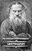 The Greatest Short Stories of Leo Tolstoy: THE KREUTZER SONATA and Other Stories