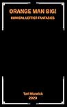 Orange Man Big!: ...