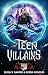 Teen Villains: Book 3