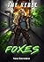 The Rebel Foxes: The Dome (...