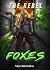 The Rebel Foxes: The Dome (The Sirione Chronicles Book 1)