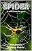 Spider: It will come for you!