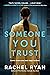 Someone You Trust