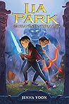 Lia Park and the Heavenly Heirlooms by Jenna Yoon Lia Park and the Heavenly Heirlooms by Jenna Yoon