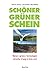Schöner grüner Schein: Warum »grüne« Technologien derselbe Irrweg in Grün sind (German Edition)