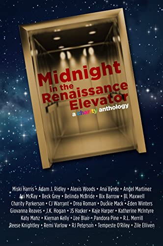 Midnight in The Renaissance Elevator: A Charity Anthology (Kindle Edition)
