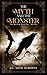 The Myth and the Monster (T...