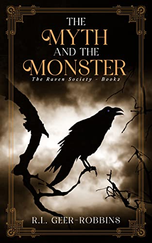 The Myth and the Monster (The Raven Society #2)