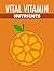 Vital vitamin nutrients by ...