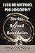 Illuminating Philosophy: Stories Beyond Boundaries