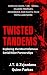 Twisted Tandems by J.T. Quinn Farkas