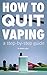 HOW TO QUIT VAPING: If you'...