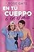 En tu cuerpo o en el mío