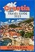 CROATIA TRAVEL GUIDE 2023: ...