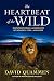 The Heartbeat of the Wild by David Quammen The Heartbeat of the Wild by David Quammen
