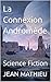 La Connexion Andromède: Sci...