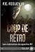 Coup de rétro (Les mémoires du spectre #2)