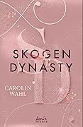 Skogen Dynasty (Crumbling Hearts #1) 