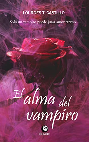 El alma del vampiro: Novela Romántica Paranormal Terror Gótico Adultos (Edición en español) (Spanish Edition)