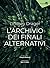 L'archivio dei finali alternativi