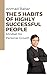 The 5 Habits of Highly Succ...
