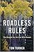 Roadless Rules: The Struggle for the Last Wild Forests