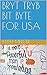 BRYT TRYB BIT BYTE FOR USA