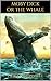 MOBY DICK OR THE WHALE