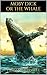 MOBY DICK OR THE WHALE