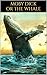 MOBY DICK OR THE WHALE