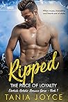 Ripped: The Price of Loyalty (Everhide Rockstar Romance, #1)