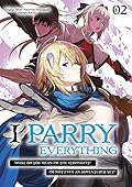 I Parry Everything: What Do You Mean I’m the Strongest? I’m Not Even an Adventurer Yet! (Manga) Volume 2