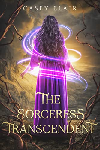 The Sorceress Transcendent (Kindle Edition)