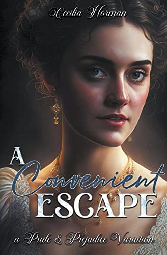 A Convenient Escape: A Pride and Prejudice Variation (Paperback)