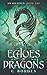 Echoes of Dragons (Awakenin...