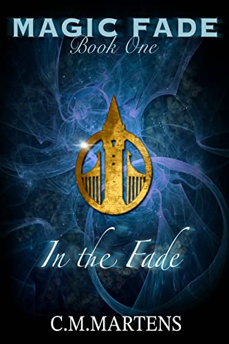In the Fade (Magic Fade, #1)