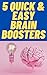 5 Quick & Easy Brain Boosters