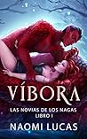 Víbora by Naomi Lucas