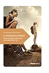 Il viaggio delle donne: Piccolo manifesto al femminile sul cammino della vita